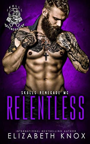 Relentless (Skulls Renegade MC)