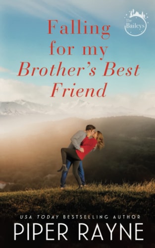 Falling for my Brother's Best Friend (The Baileys, Band 4)
