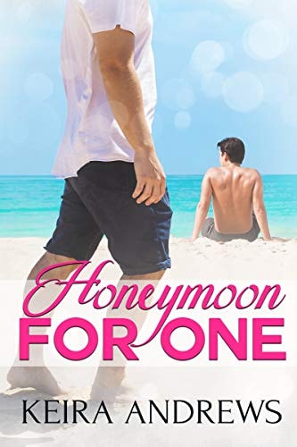 Honeymoon for One: Gay Romance