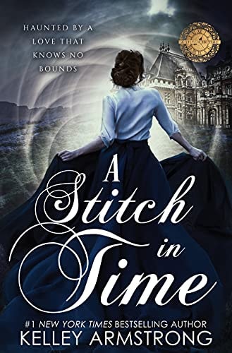 A Stitch in Time: A Gothic Romance Time Travel Mystery