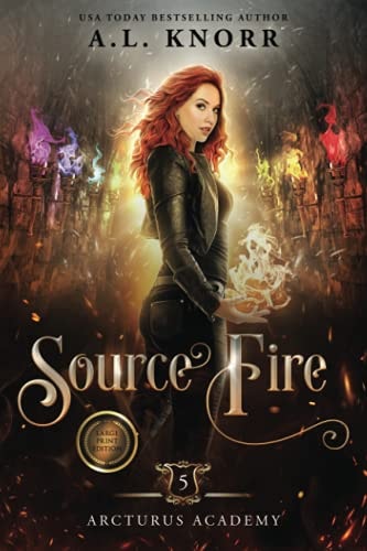 Source Fire: A Young Adult Fantasy (Arcturus Academy)