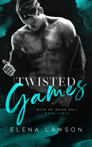 Twisted Games: A Dark Gang Romance (Boys of Briar Hall, Band 3)