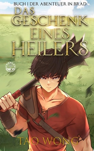 Das Geschenk Eines Heilers (abenteuer In Brad #1)