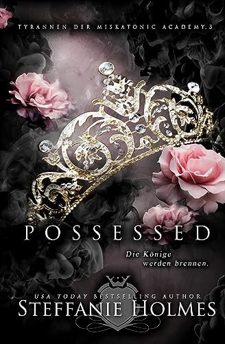 Possessed: German Edition (Tyrannen der Miskatonic Academy, Band 3)