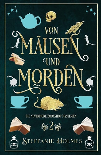 Von Mäusen und Morden: German edition (Die Geheimnisse des Nevermore Bookshop, Band 2)