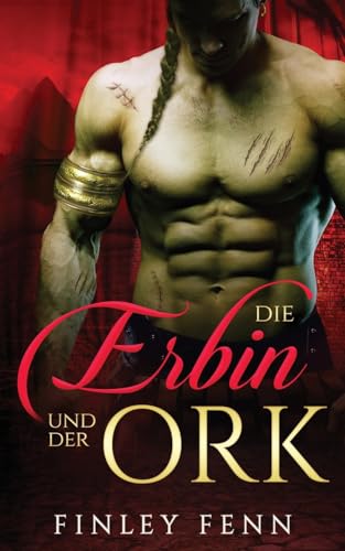 Die Erbin und der Ork (Ork Sworn)