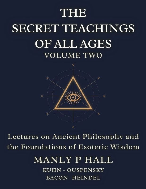 The Secret Teachings of All Ages Volume 2