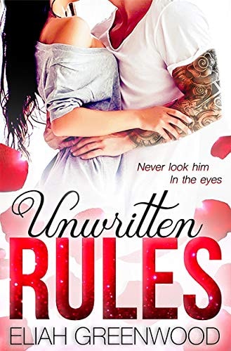 Unwritten Rules: A High School Bully Romance (The Rules Series Book 1)