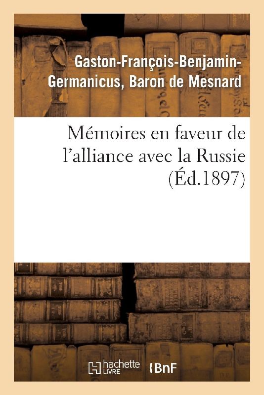 Mémoires en faveur de l'alliance avec la Russie (Éd.1897)
