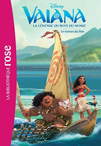 Vaiana , la légende du bout du monde - Le roman du film (Bibliothèque Disney (0))