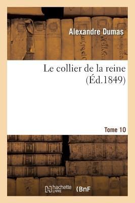 Le Collier de la Reine.Tome 10