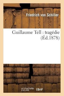 Guillaume Tell: Tragédie