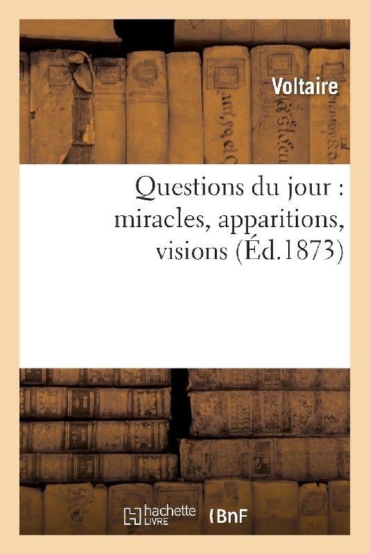 Questions Du Jour: Miracles, Apparitions, Visions