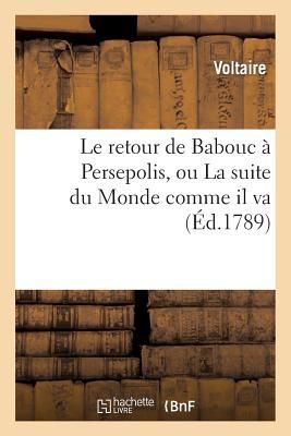 Le retour de Babouc à Persepolis, ou La suite du Monde comme il va