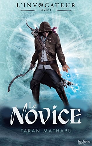 L'invocateur - Livre I - Novice (L'Invocateur, 1)