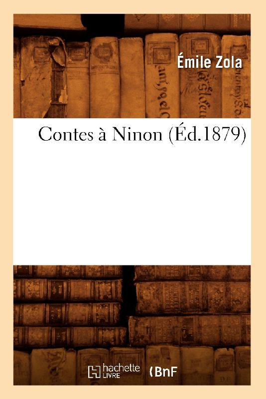 Contes À Ninon (Éd.1879)