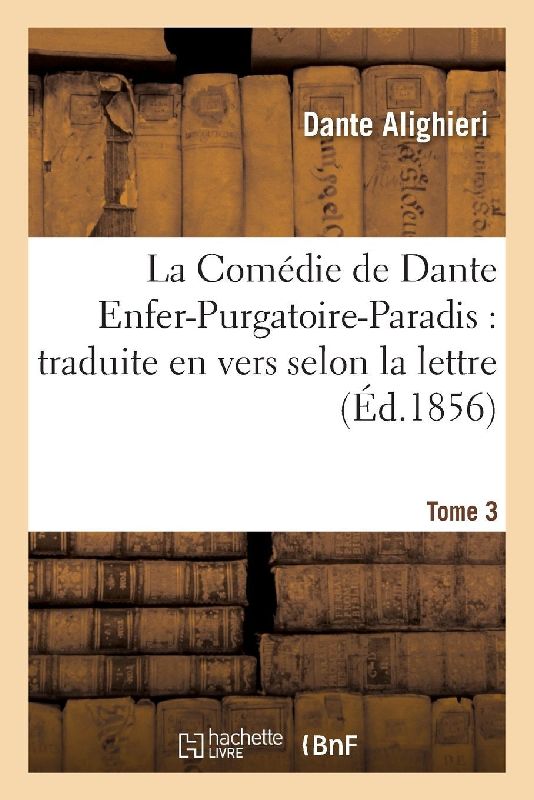 La Comédie de Dante Enfer-Purgatoire-Paradis