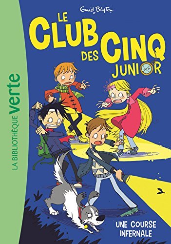 Le Club des Cinq Junior 04 - Une course infernale (Le Club des Cinq Junior (4))