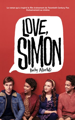 Love Simon - tie-in (Moi, Simon, 16 ans, Homo Sapiens) (Hors-séries)