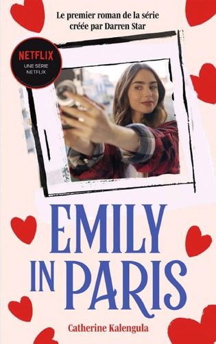 Emily in Paris - Le roman de la série (Netflix)