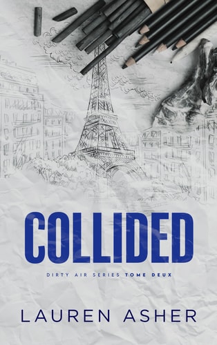 Collided : Dirty Air - Tome 2 (édition française): Après Throttled