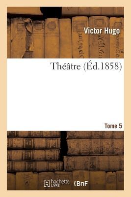 Theatre. Tome 5