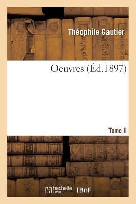 Oeuvres. Tome II