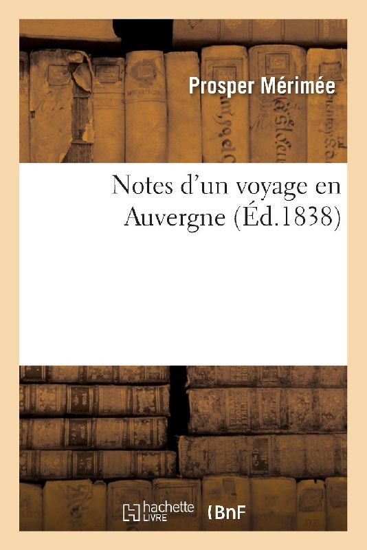 Notes d'Un Voyage En Auvergne