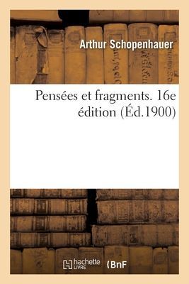 Pensées Et Fragments. 16e Édition