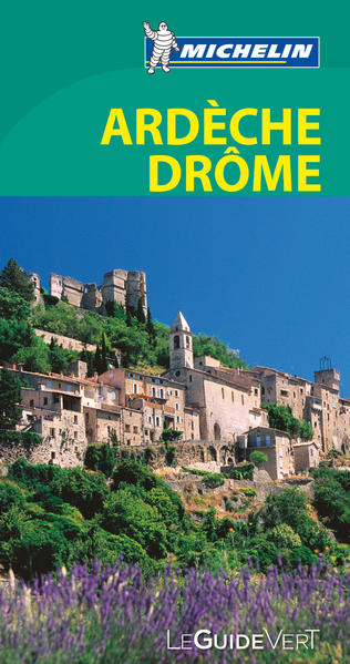Michelin Le Guide Vert Ardeche Drome