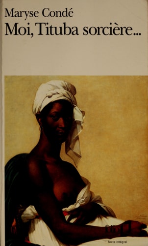 Moi, Tituba Sorciere--: Noire de Salem (Folio)