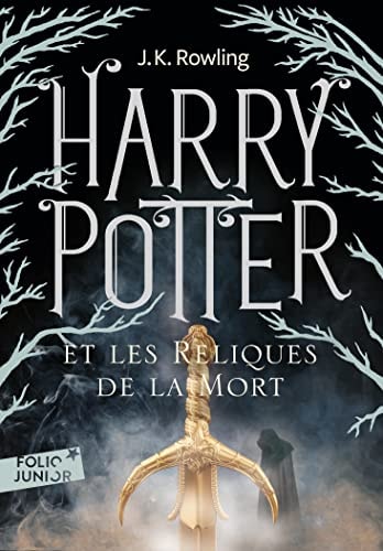 Harry Potter Et les Reliques de la Mort = Harry Potter and the Deathly Hallows