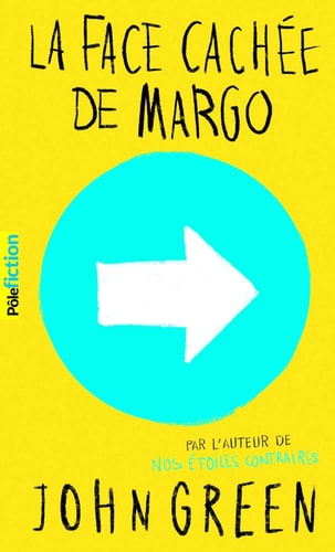 La face cachee de Margo [ French language version of Paper Towns ] - bestseller edition