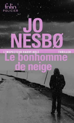 Le bonhomme de neige: Une enquête de l'inspecteur Harry Hole