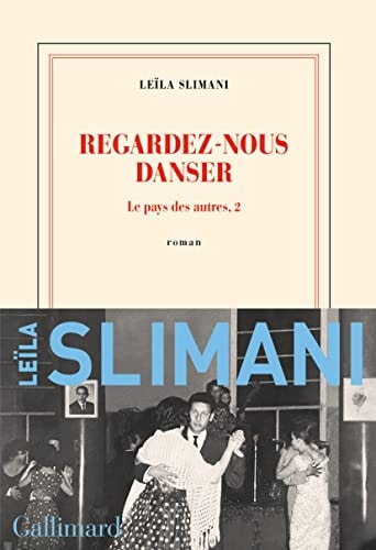 Regardez-nous danser (Le pays des autres)
