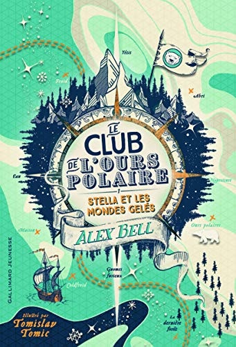 Le Club de l'Ours Polaire: Stella et les mondes gelés (1)