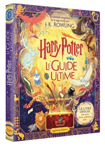 Harry Potter Le Guide Ultime: Le livre officiel : listes, plans, dessins, graphiques, cartes...