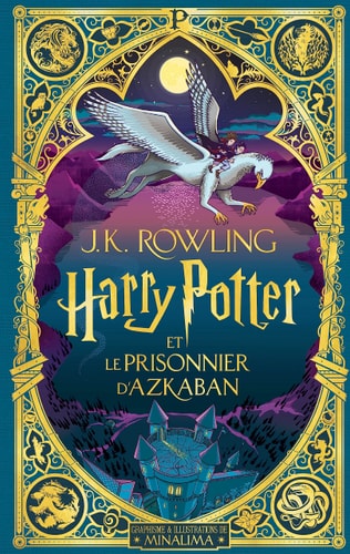 Harry Potter et le prisonnier d'Azkaban - Édition illustrée interactive: Graphisme et illustrations de MinaLima
