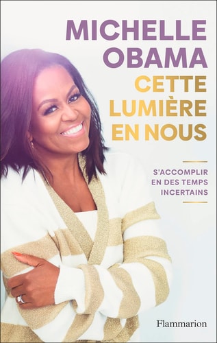 Cette lumière en nous: S'accomplir en des temps incertains