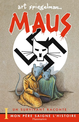 Maus : Un survivant raconte: Mon père saigne l'histoire (1)