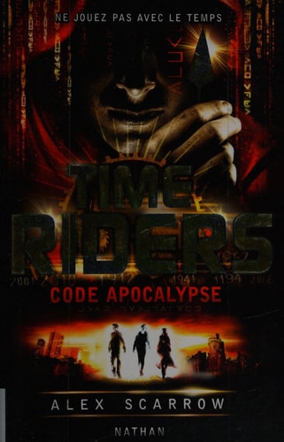 Time Riders 3: Code apocalypse (3)