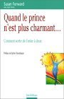 Quand le prince n'est plus charmant... : comment sortir de l'enfer à deux, préfacé par Sylvie Tenenbaum. Traduit de l'américain par Joëlle Pépin et Gérard Piloquet