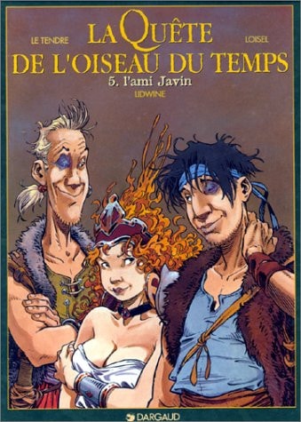 La Quête de l'oiseau du temps, tome 5 : L'Ami Javin (La Quête de l'Oiseau du Temps, 5)