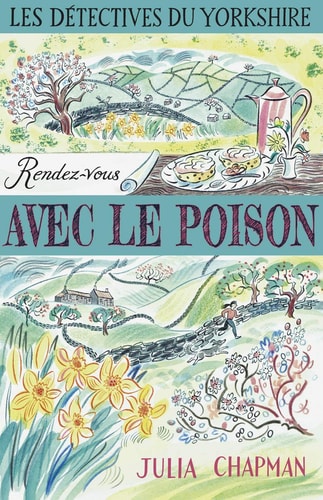 Les Détectives du Yorkshire - tome 4 Rendez-vous avec le poison - Tome 4 (04)
