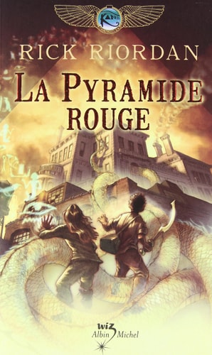La Pyramide rouge: Kane chronicles - tome 1