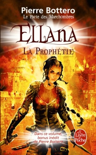 Ellana, La Prophetie (Le Pacte Des Marchombres, Tome 3)