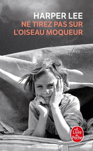 Ne Tirez Pas Sur l'Oiseau Moqueur (Le Livre de Poche)