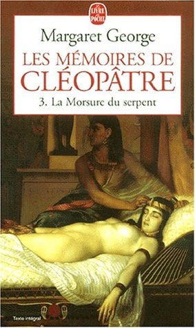 Les Mémoires de Cléopâtre tome 3: La Morsure du serpent