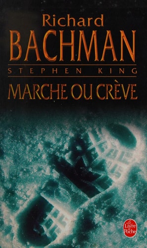 Marche ou crève (Le Livre de Poche)
