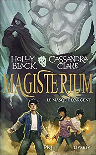 Magisterium - tome 4 Le masque d'argent (4)